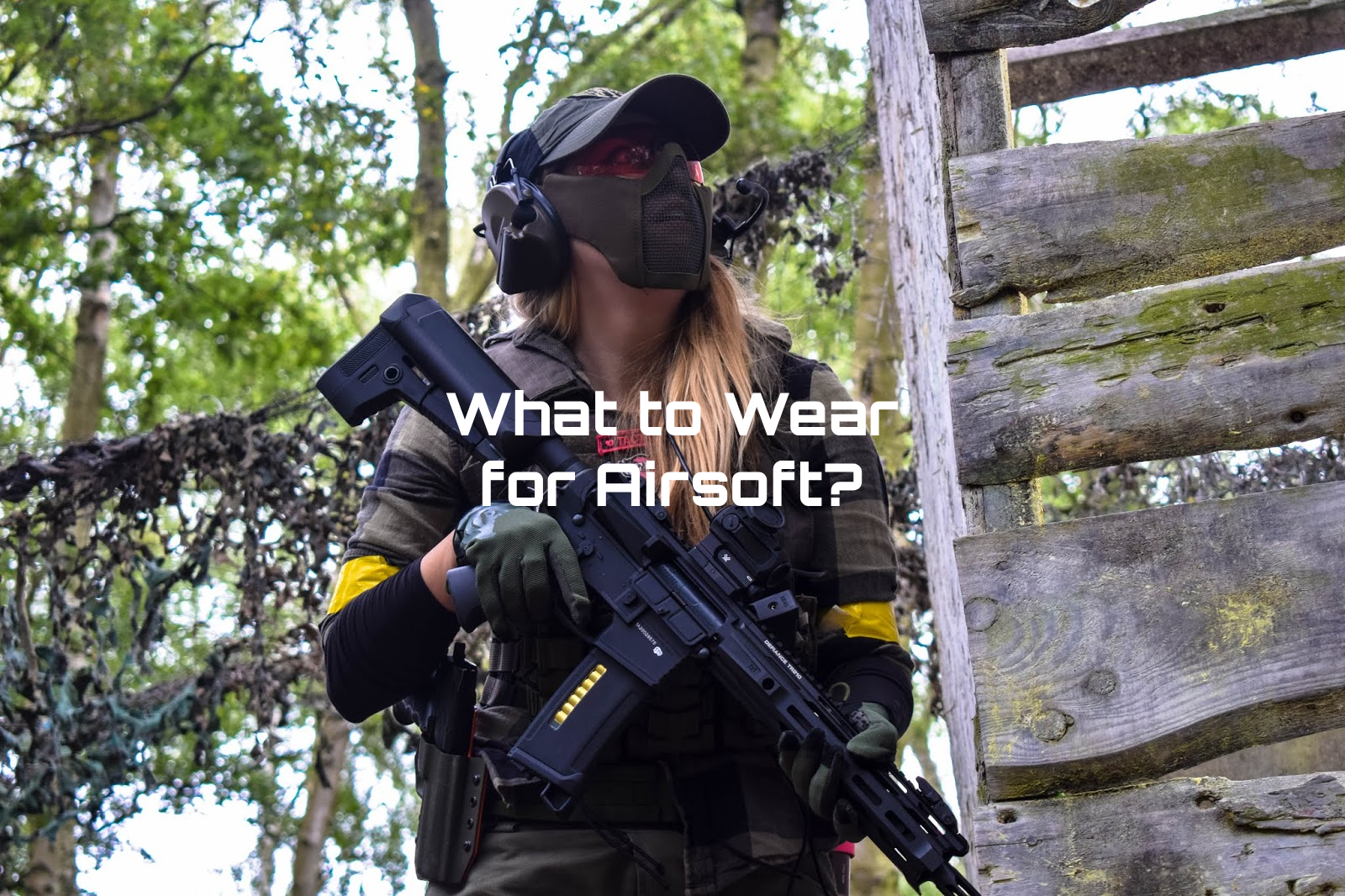 What to Wear for Airsoft?