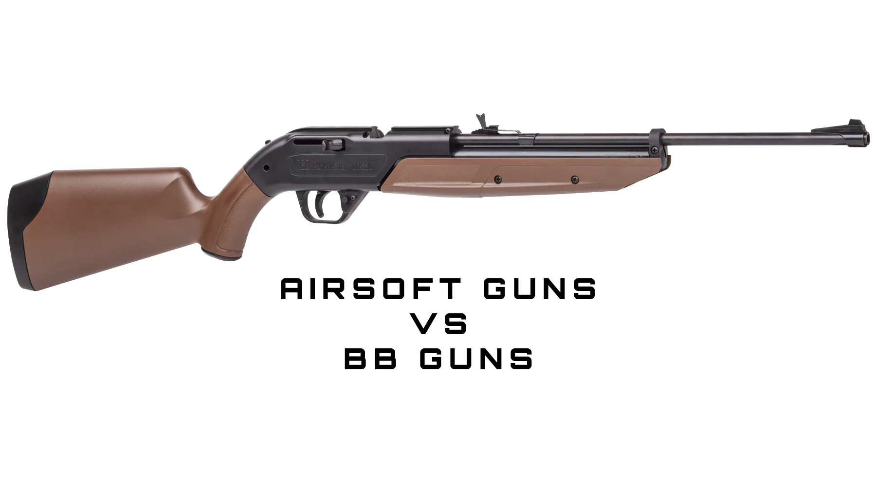 Airsoft Guns vs BB Guns.